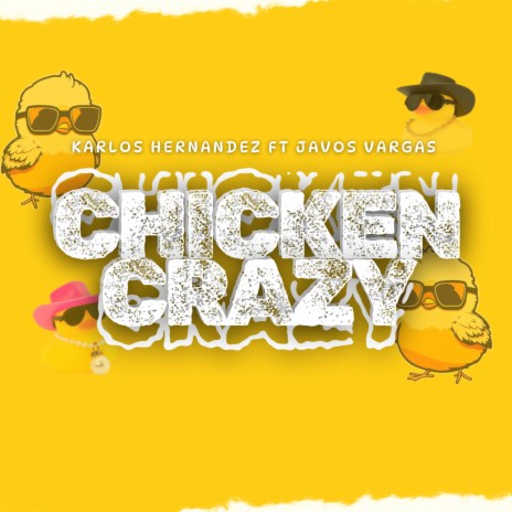 Chicken Crazy ft. Javos Vargas | Boomplay Music