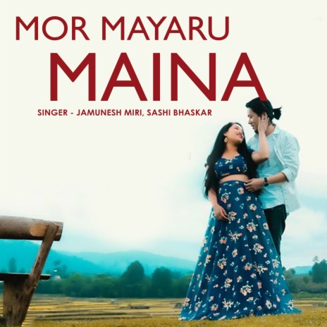 Mor Mayaru Maina ft. Sashi Bhaskar | Boomplay Music