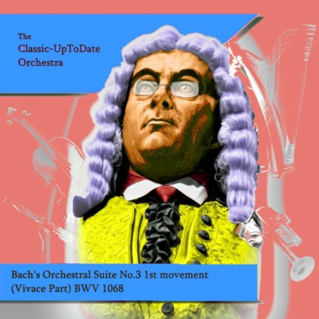 Bach's Orchestral Suite No.3 1st movement (Vivace Part) BWV 1068