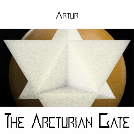 The Arcturian Gate | Boomplay Music