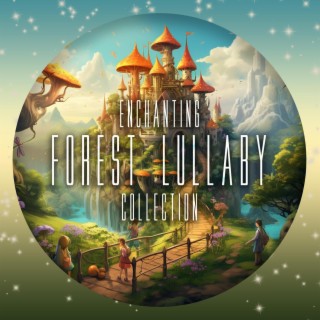 Enchanting Forest Lullaby Collection