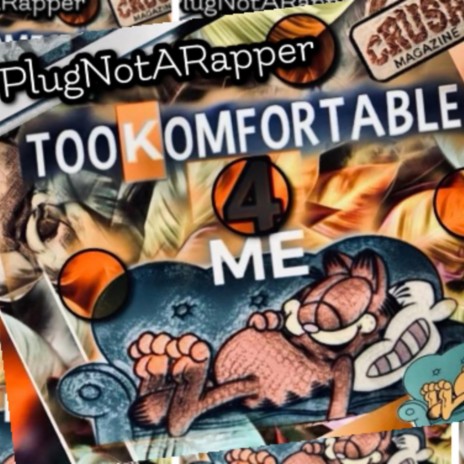 Too Komfortable 4 Me | Boomplay Music