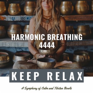 Harmonic Breathing 4444: a Symphony of Calm and Tibetan Bowls