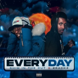 Everyday (feat. 2Rackz)