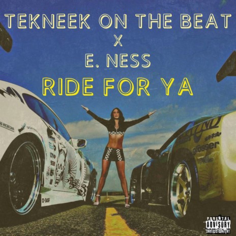 Ride for Ya ft. E. Ness | Boomplay Music