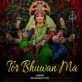 Tor Bhuwan Ma