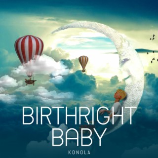 Birthright Baby lyrics | Boomplay Music