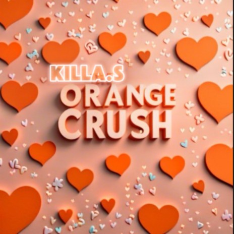 Orange Crush | Boomplay Music
