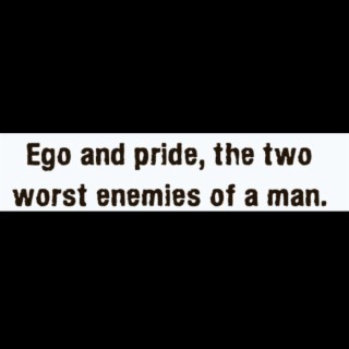 Ego and Pride