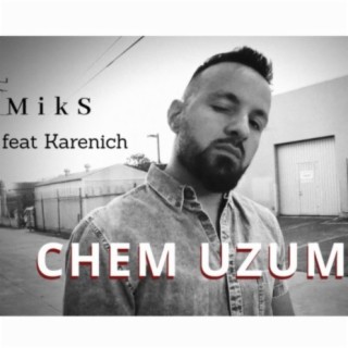 Chem Uzum (feat. Karenich)