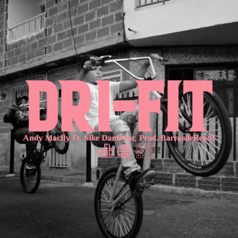 Dri Fit (feat. Sike Damodar & Barrasdereptil) | Boomplay Music