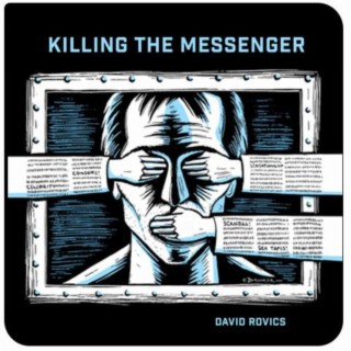 Killing the Messenger