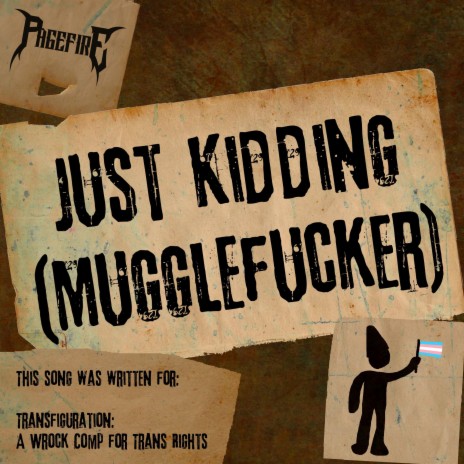 Just Kidding (Mugglefucker) | Boomplay Music
