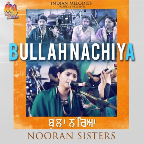 Bullah Nacheya Nooran Sisters Live 2021 | Boomplay Music