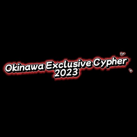 Okinawa Exclusive Cypher ft. Anubis & Lequio | Boomplay Music
