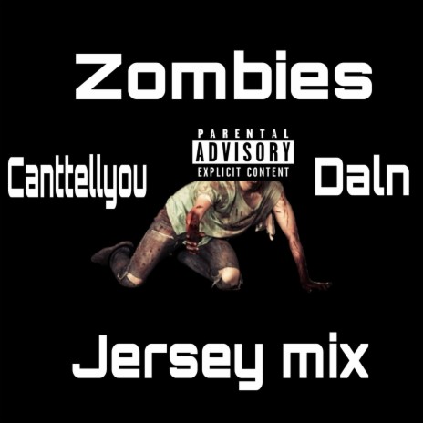 Zombies (Jersey mix) | Boomplay Music