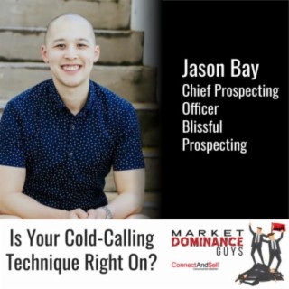 EP111: Is Your Cold-Calling Technique Right On?