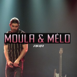 Moula &amp; Mélo