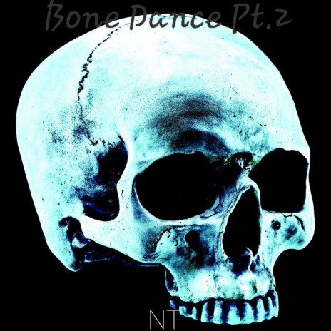 Bone Dance, Pt. 2 | Boomplay Music