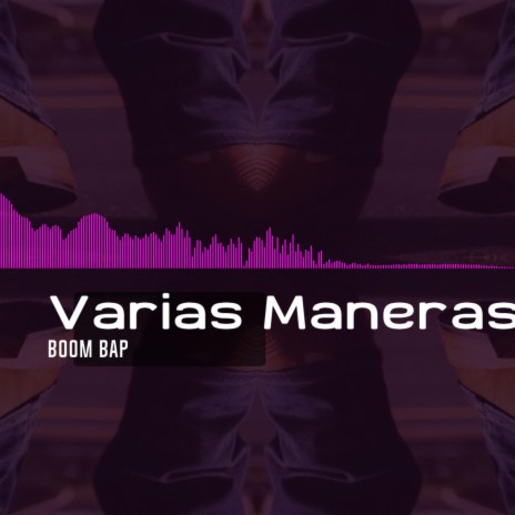 Varias Maneras | Boomplay Music