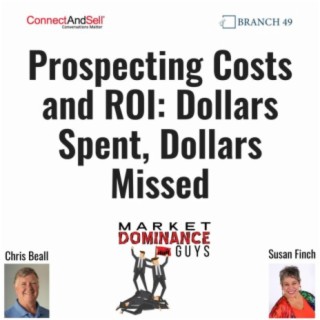 EP187: Prospecting Costs - Dollars Spent, Dollars Missed