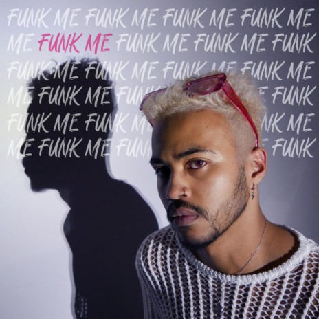 FUNK ME! | Boomplay Music