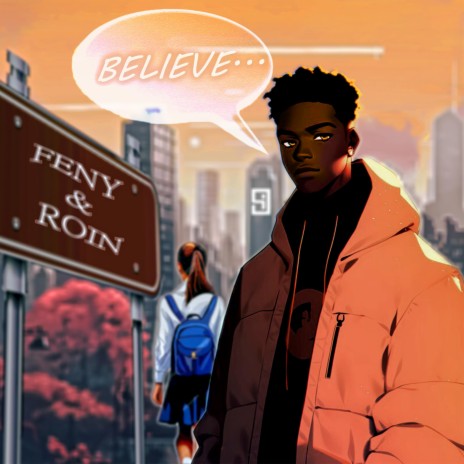 Believe ft. Roin | Boomplay Music