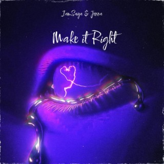 Make It Right ft. Jenna Evans lyrics | Boomplay Music