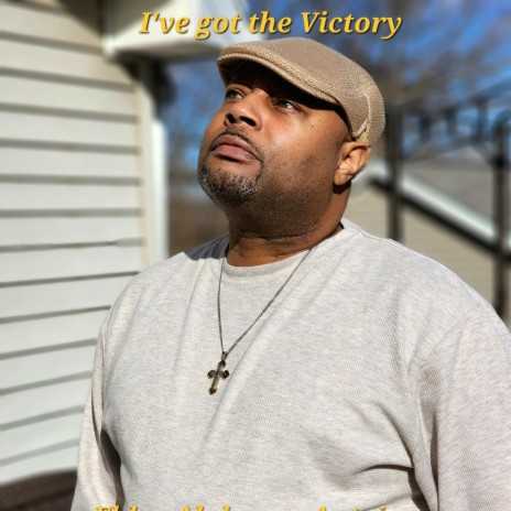 I've Got The Victory ft. Minister Darrell Herry
