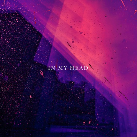 In My Head ft. J. Griffie | Boomplay Music
