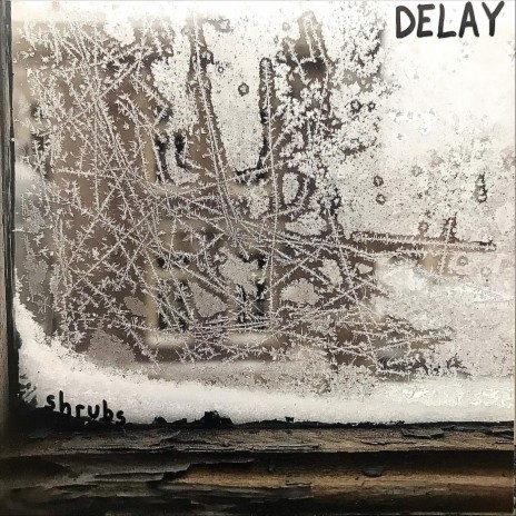 Delay | Boomplay Music