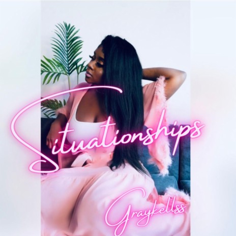 Situationships | Boomplay Music