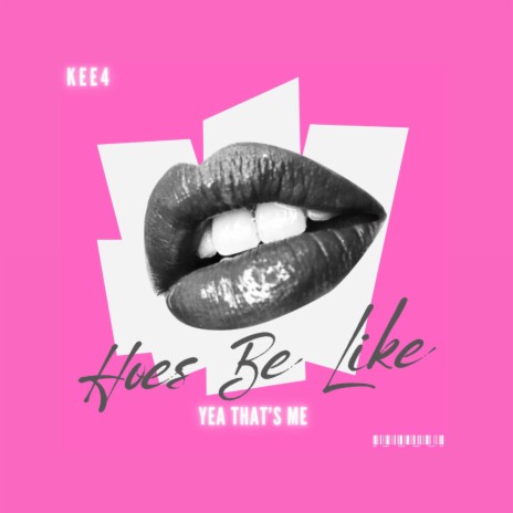 Hoes Be Like | Boomplay Music