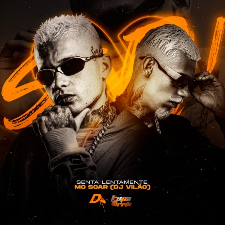 Senta Lentamente ft. mc scar | Boomplay Music