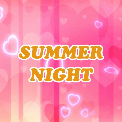 Summer Night | Boomplay Music