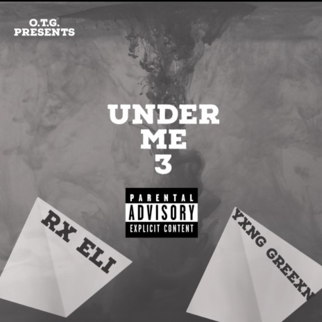 Under Me 3 ft. Yxng Greexn | Boomplay Music