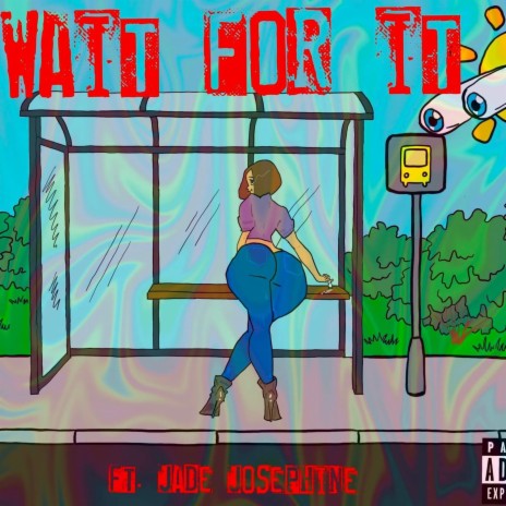 Wait For It ft. Jade Josephine | Boomplay Music