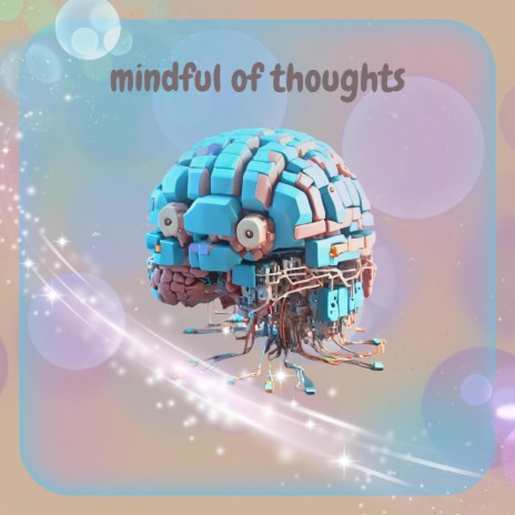 Mindful of Thoughts | Boomplay Music