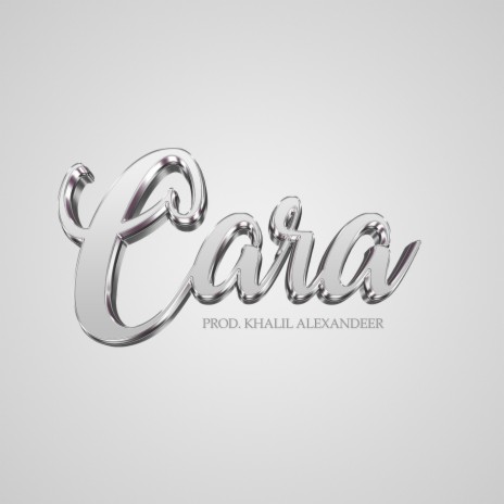 Cara ft. Khalil Alexandeer | Boomplay Music