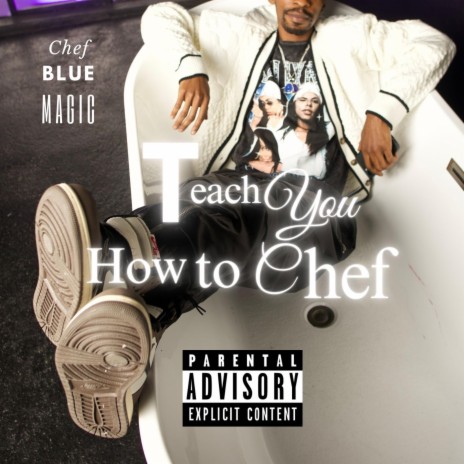 Teach You How To Chef (Single Version)