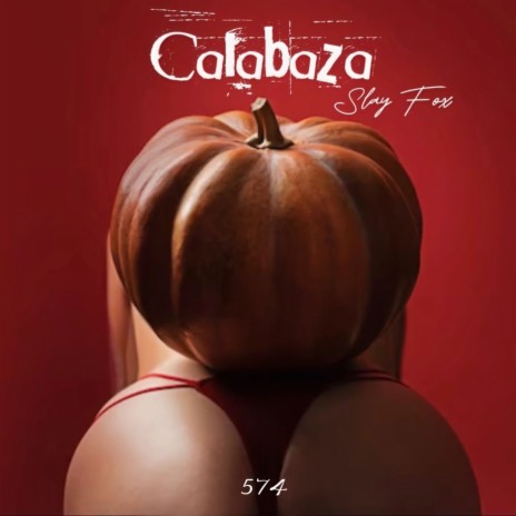 Calabaza ft. 574 | Boomplay Music