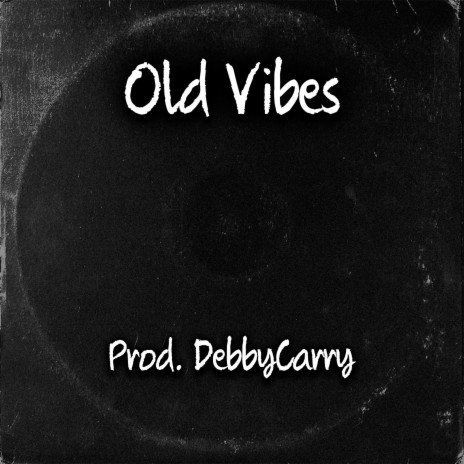 Old Vibes | Boomplay Music