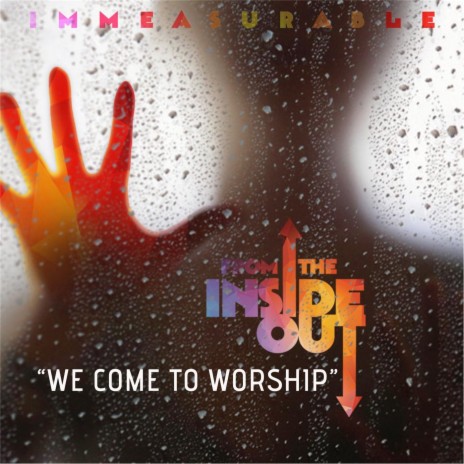 We Come to Worship | Boomplay Music