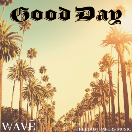 Good Day 🅴 | Boomplay Music