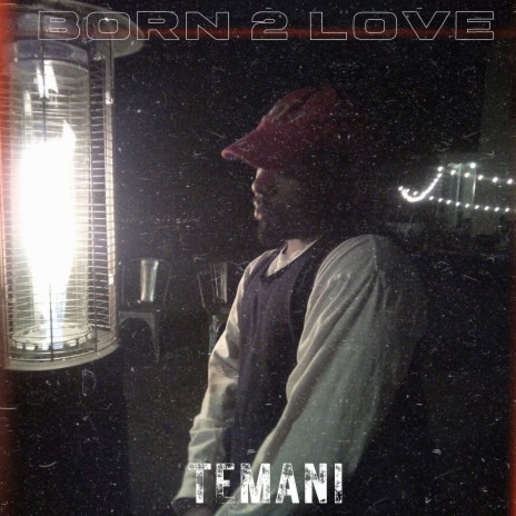 Born 2 Love | Boomplay Music