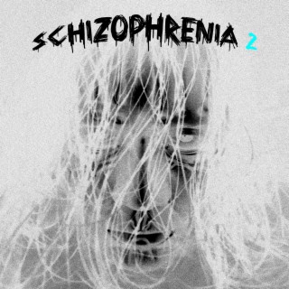 Schizophrenia 2