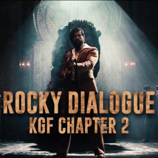 Rocky Dialogue (KGF Chapter 2)