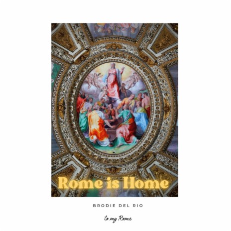 Rome Is Home | Boomplay Music