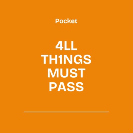 4LL TH1NGS MUST PASS | Boomplay Music