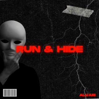 Run & Hide